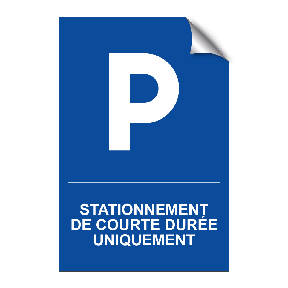 Stationnement de courte durée uniquement