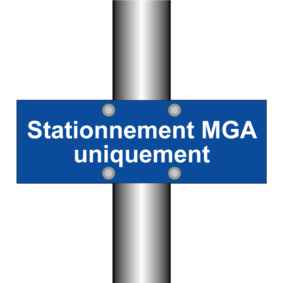 Stationnement MGA uniquement
