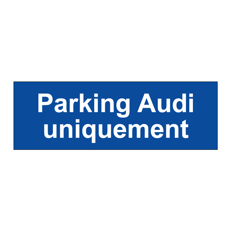 Parking Audi uniquement