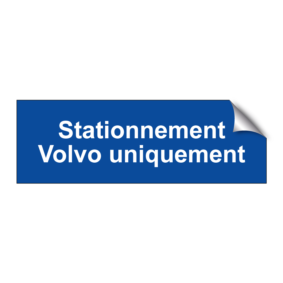 Stationnement Volvo uniquement