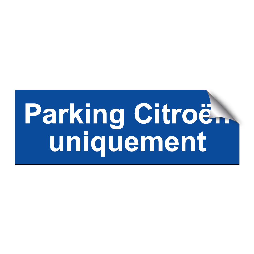 Parking Citroën uniquement