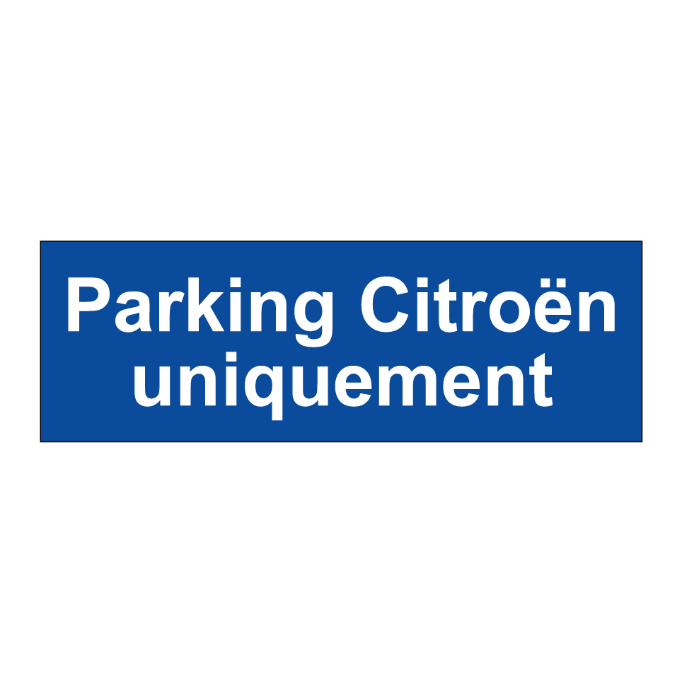 Parking Citroën uniquement