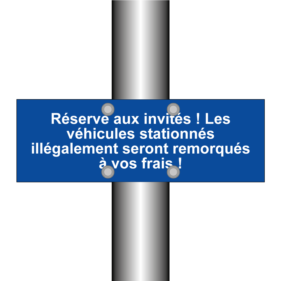 Réservé aux invités ! Les véhicules stationnés illégalement seront remorqués à vos frais !