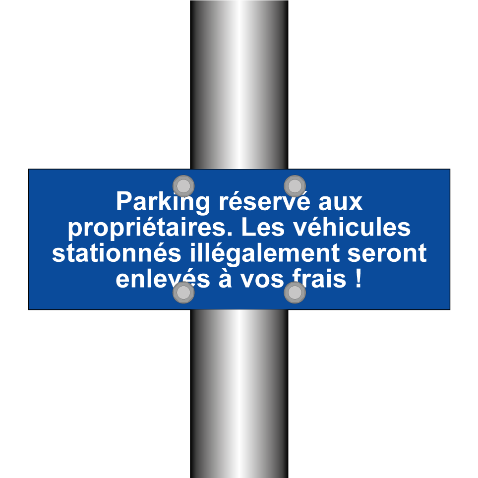 Parking réservé aux propriétaires. Les véhicules stationnés illégalement seront enlevés à vos frais !