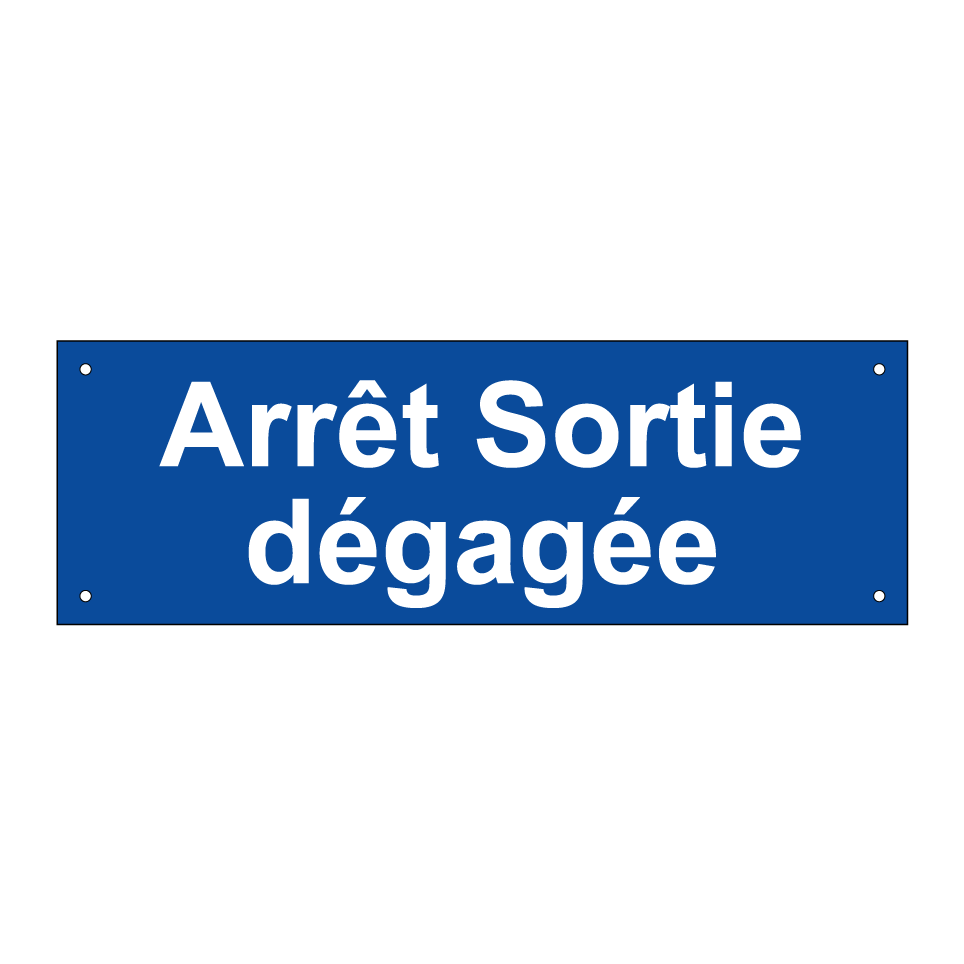 Arrêt Sortie dégagée