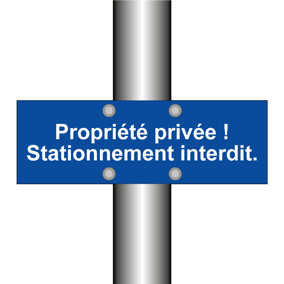 Propriété privée ! Stationnement interdit.