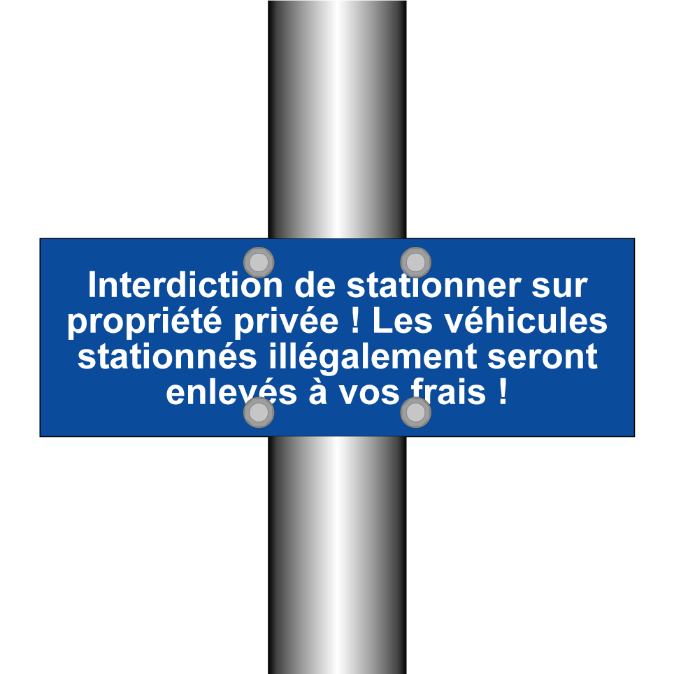 Interdiction de stationner sur propriété privée ! Les véhicules stationnés illégalement seront enlevés à vos frais !