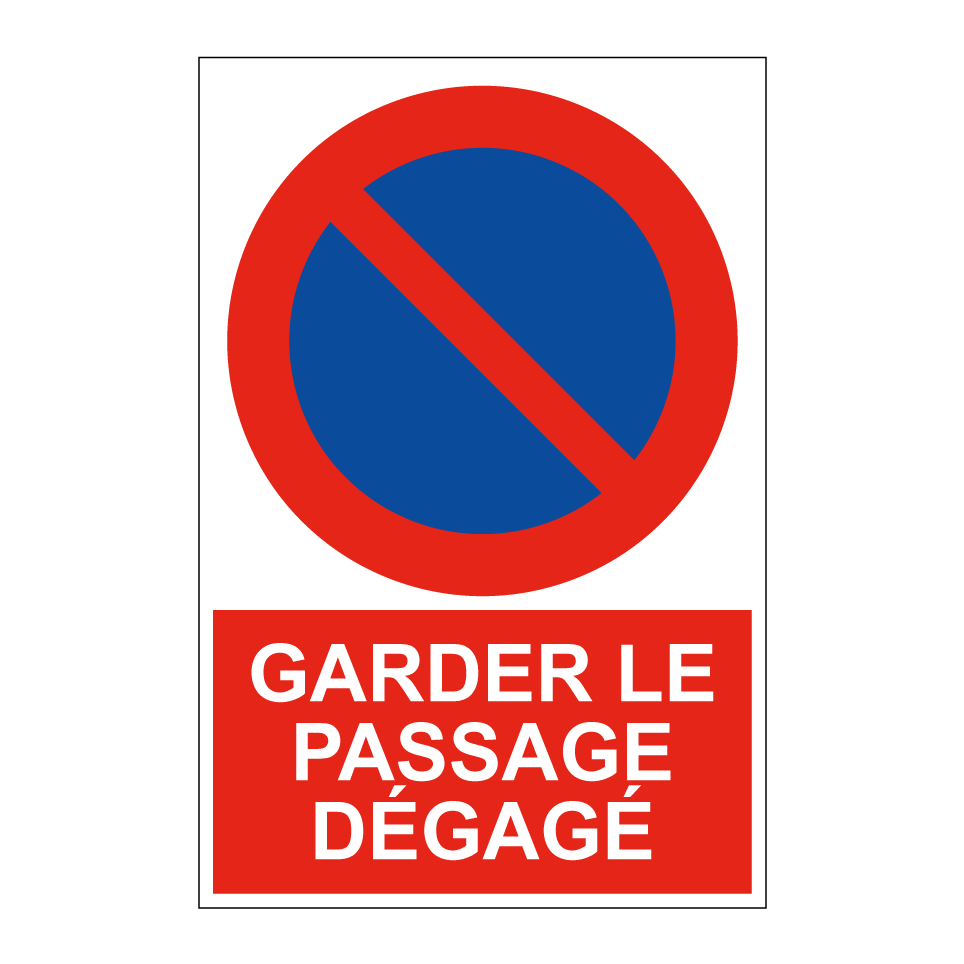 Garder le passage dégagé