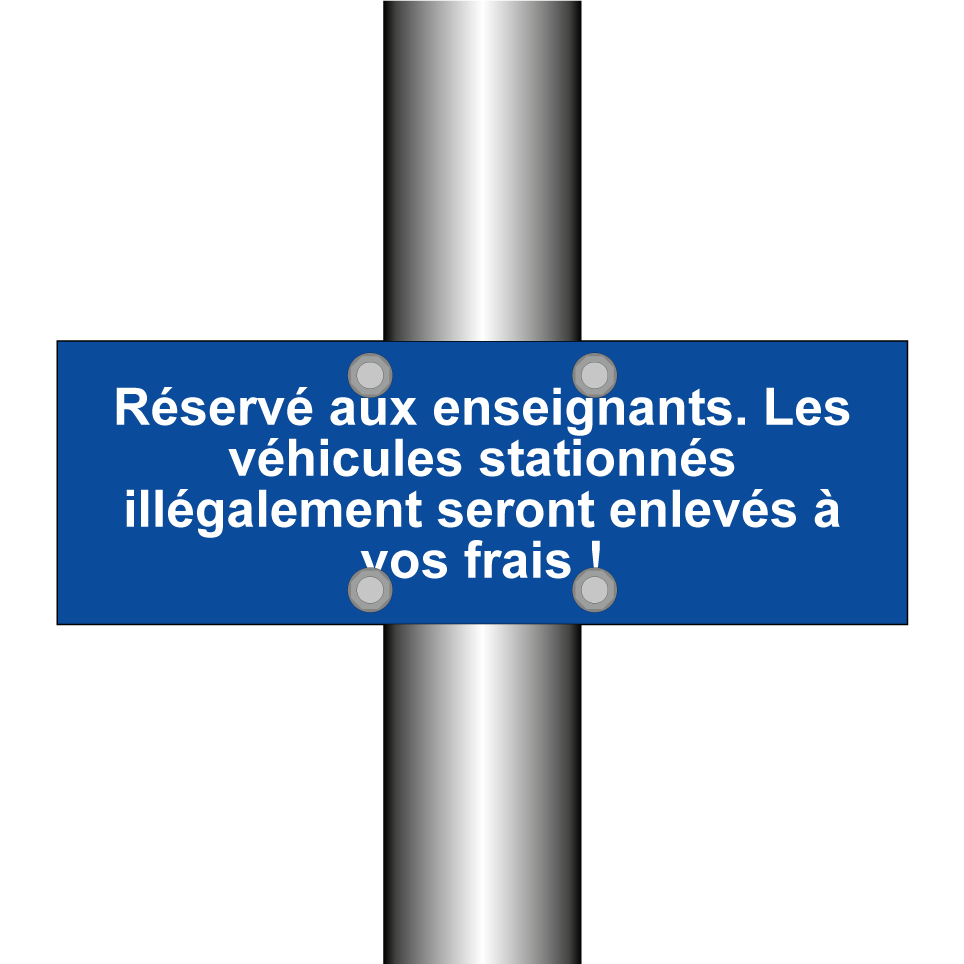 Réservé aux enseignants. Les véhicules stationnés illégalement seront enlevés à vos frais !