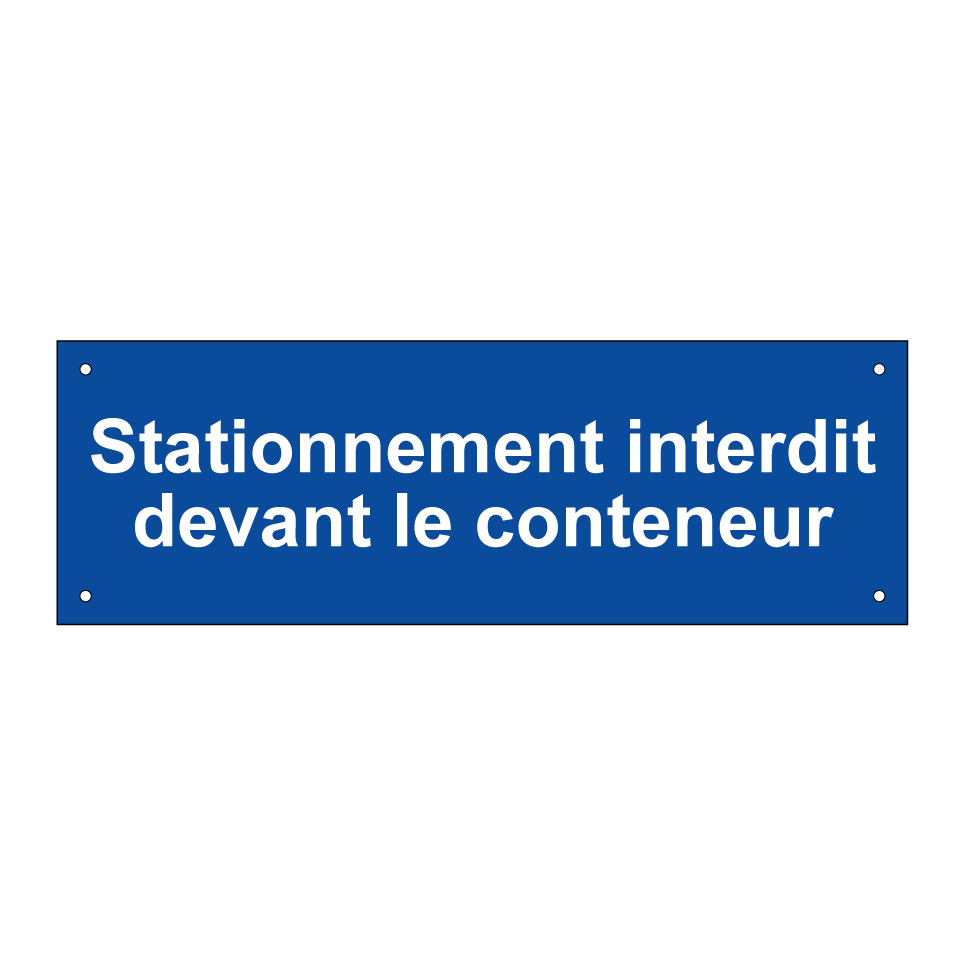 Stationnement interdit devant le conteneur
