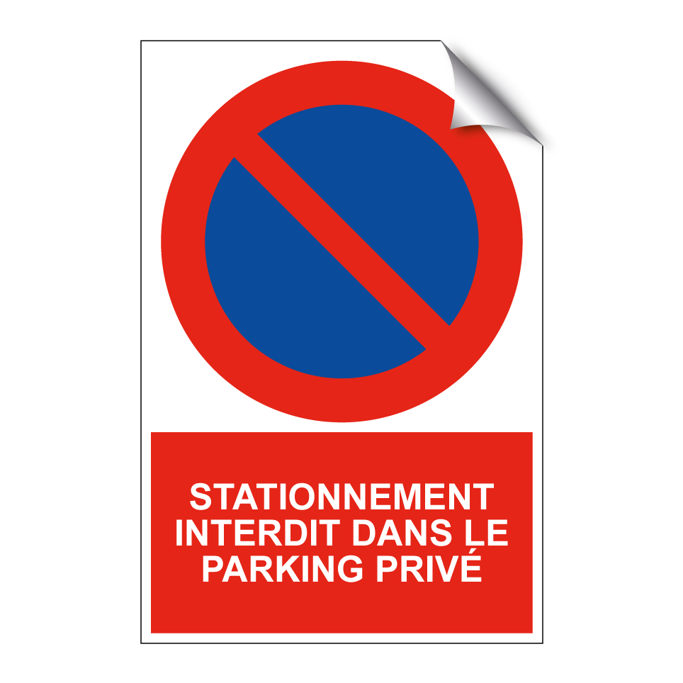 Stationnement interdit dans le parking privé
