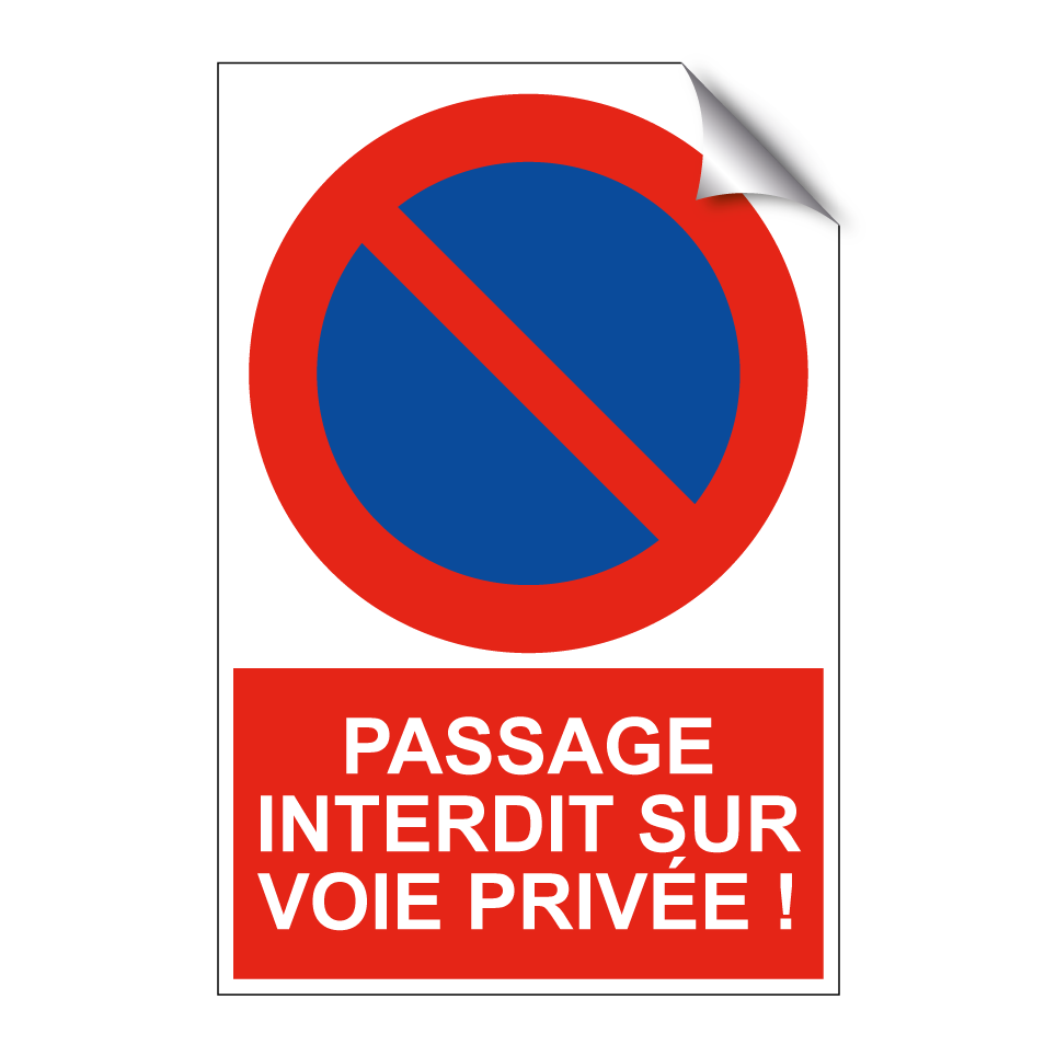 Passage interdit sur voie privée !
