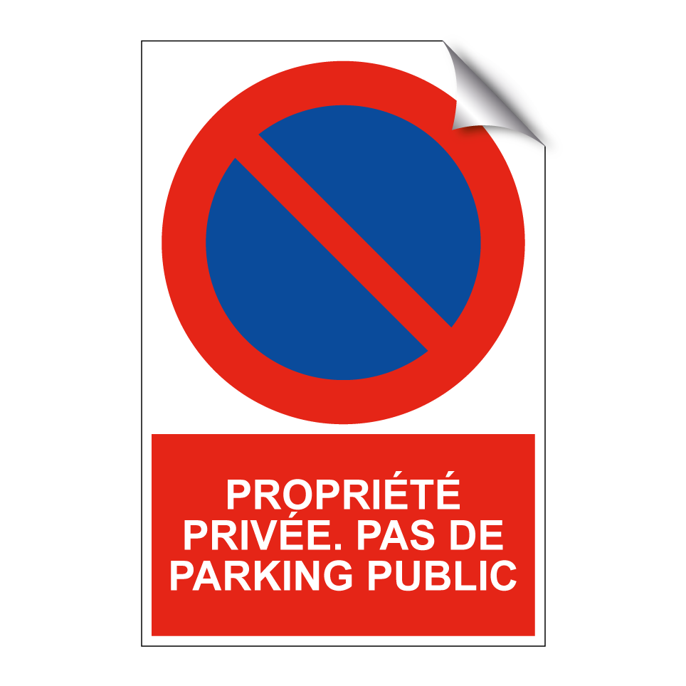 Propriété privée. Pas de parking public