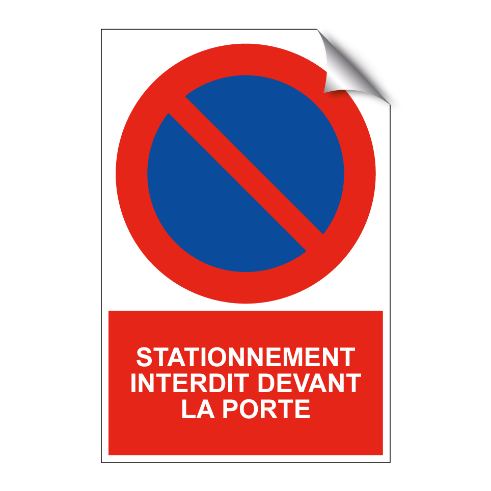 Stationnement interdit devant la porte