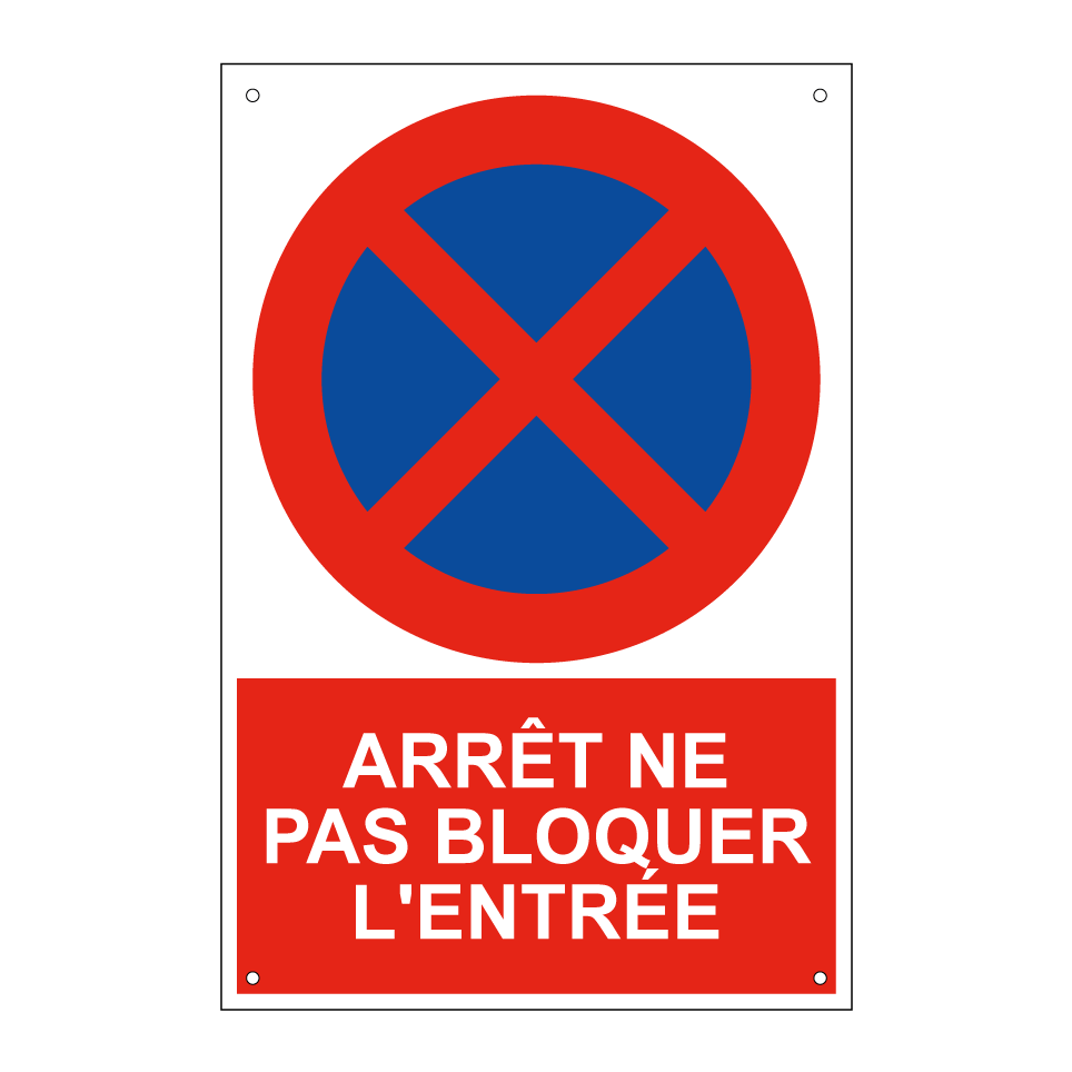 Arrêt ne pas bloquer l'entrée