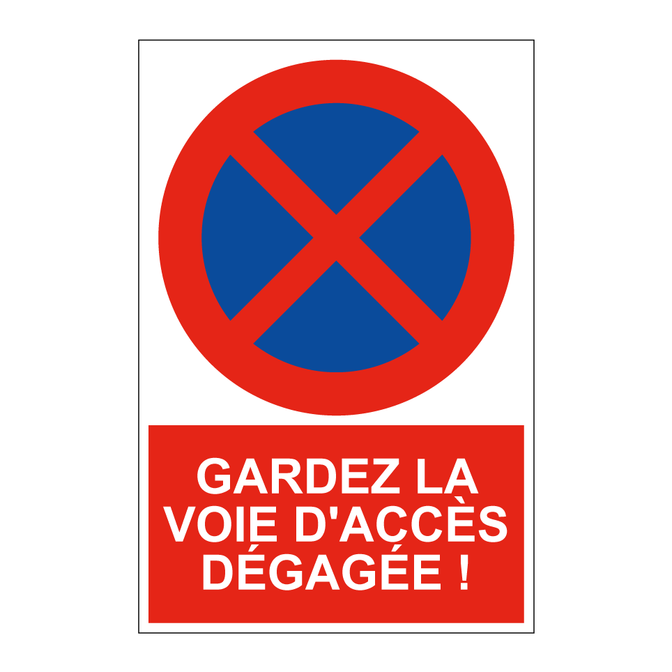 Gardez la voie d'accès dégagée !