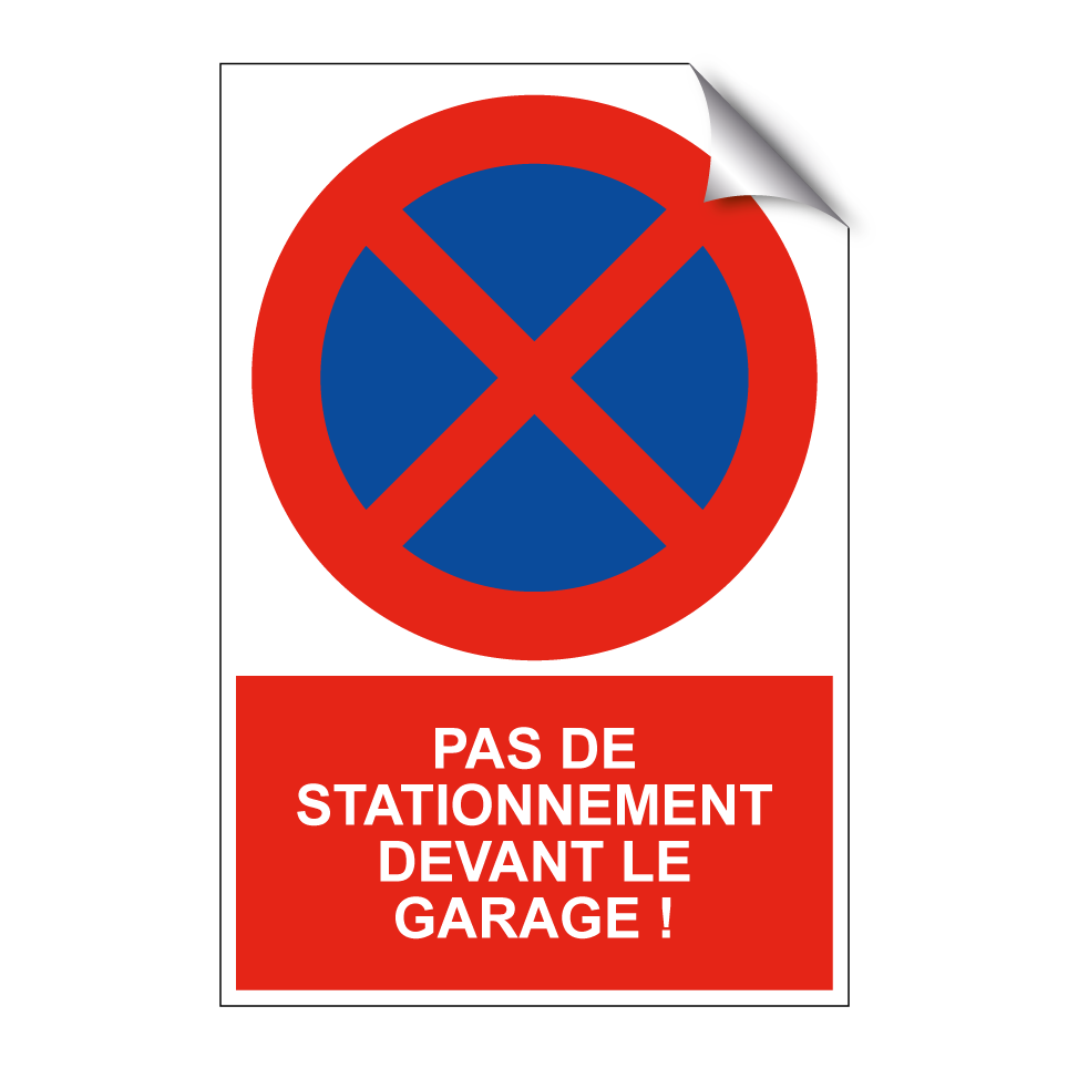 Pas de stationnement devant le garage !