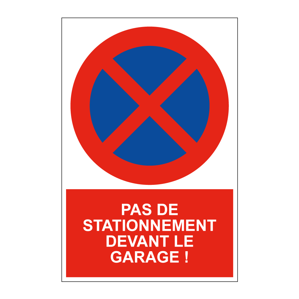 Pas de stationnement devant le garage !