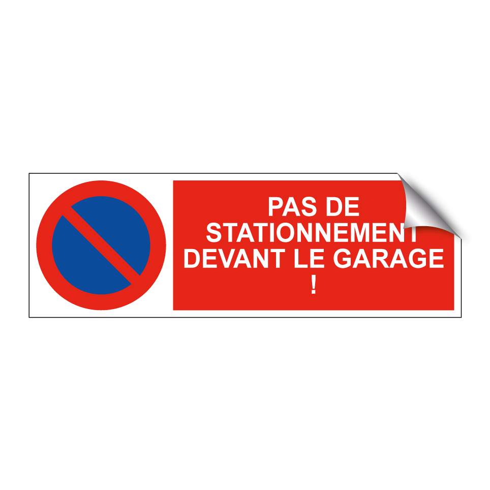 Pas de stationnement devant le garage !