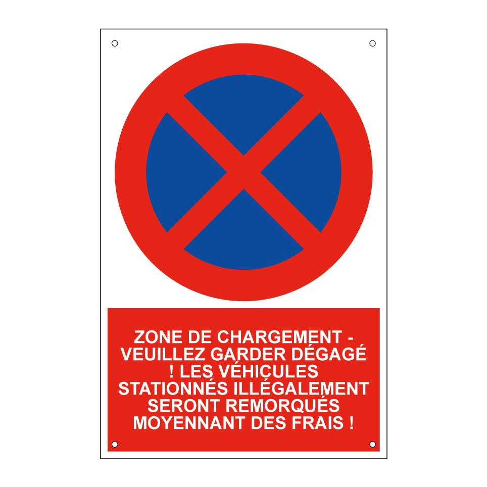 Zone de chargement - veuillez garder dégagé ! Les véhicules stationnés illégalement seront remorqués moyennant des frais !