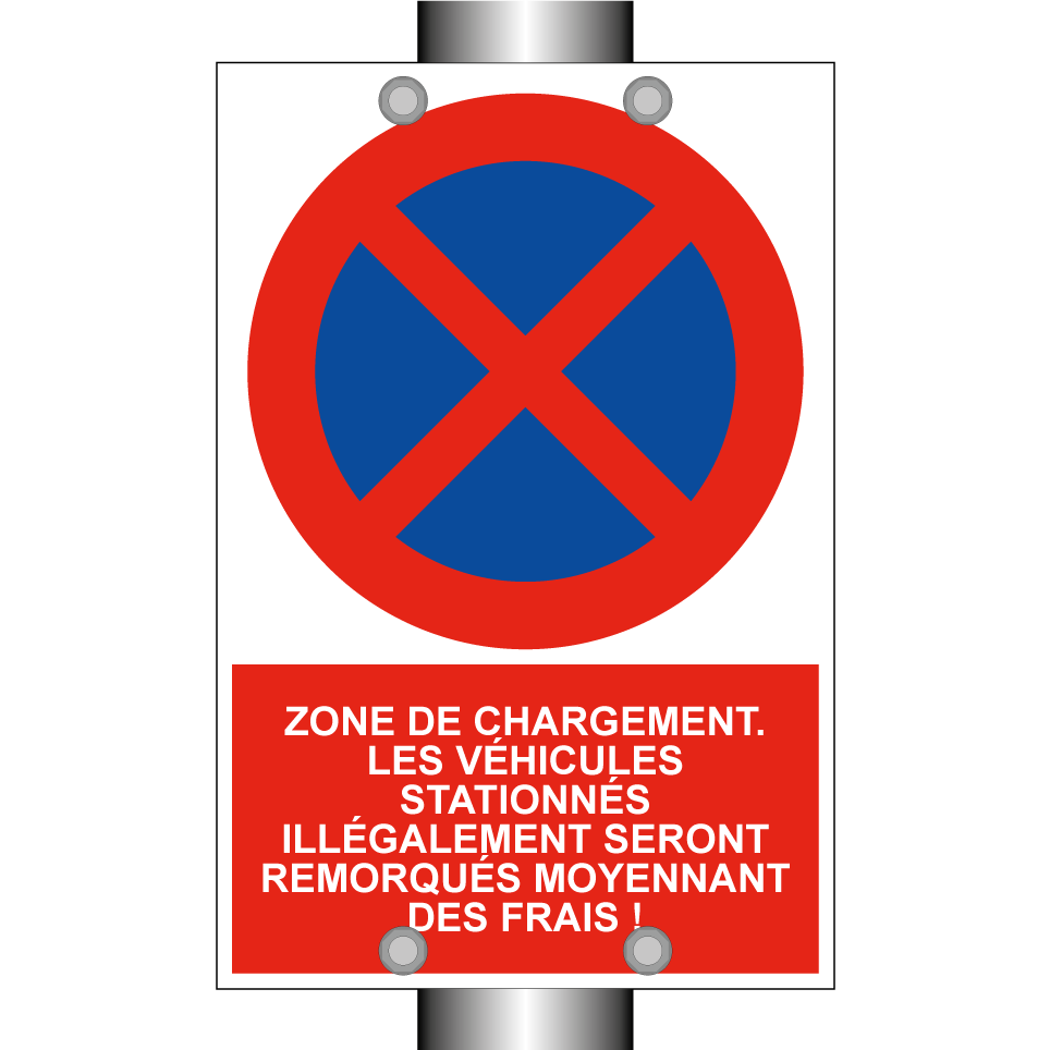 Zone de chargement. Les véhicules stationnés illégalement seront remorqués moyennant des frais !