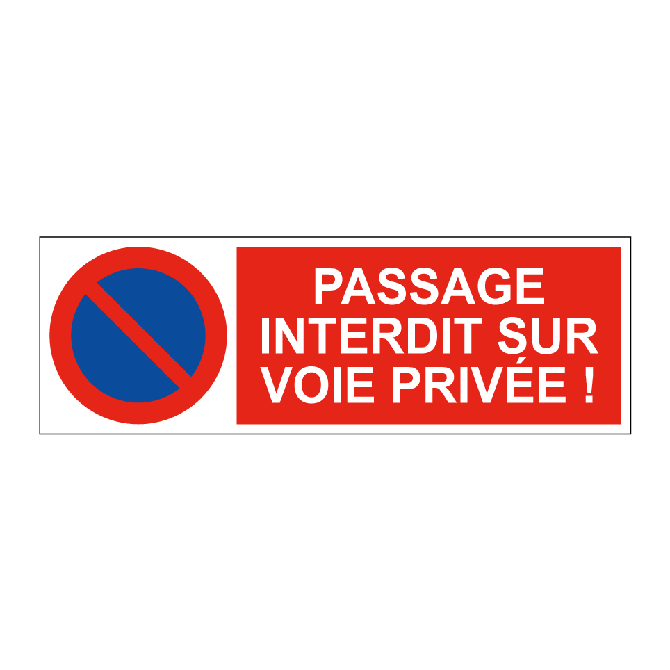Passage interdit sur voie privée !