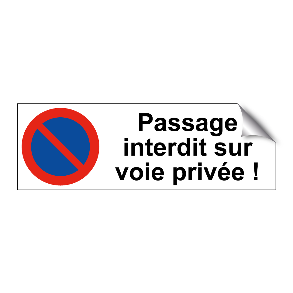 Passage interdit sur voie privée !