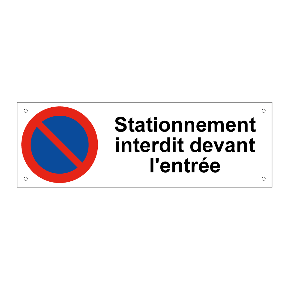 Stationnement interdit devant l'entrée