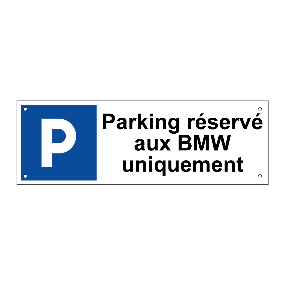 Parking réservé aux BMW uniquement