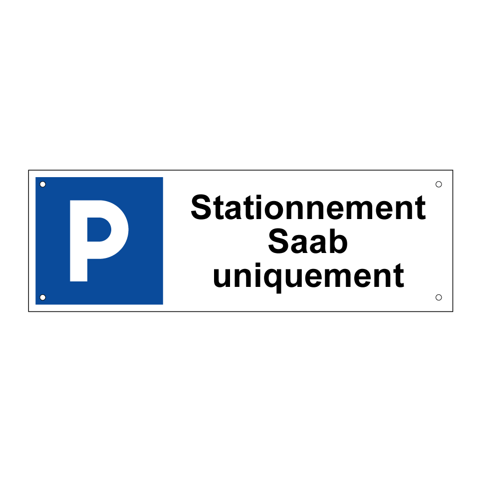 Stationnement Saab uniquement
