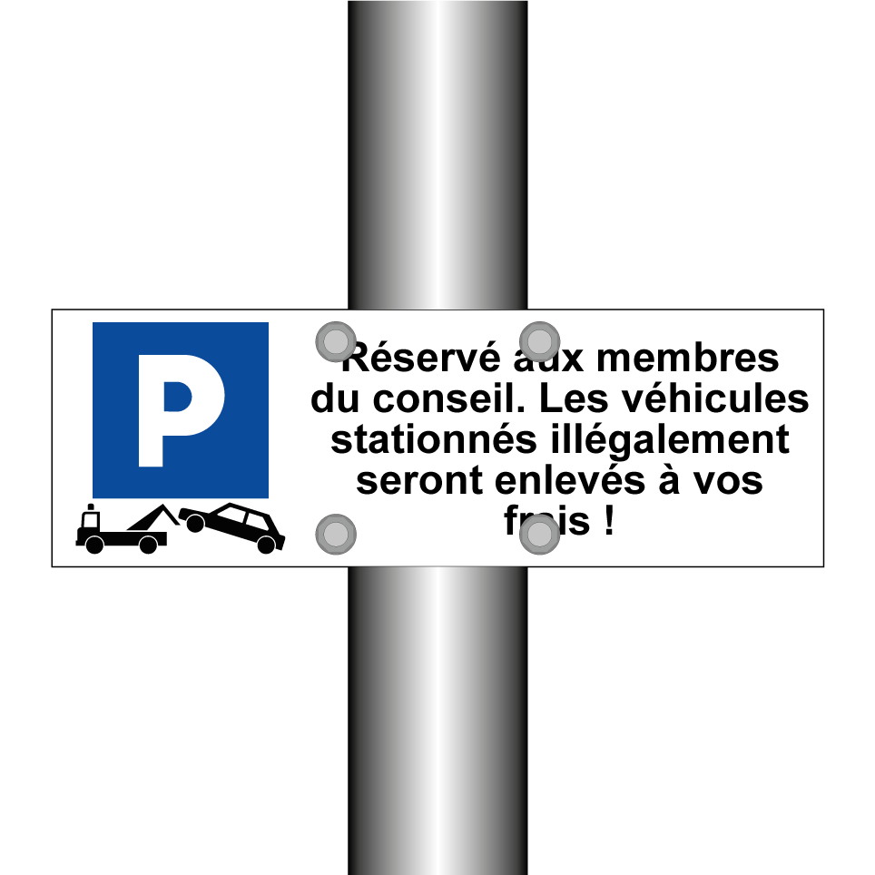 Réservé aux membres du conseil. Les véhicules stationnés illégalement seront enlevés à vos frais !