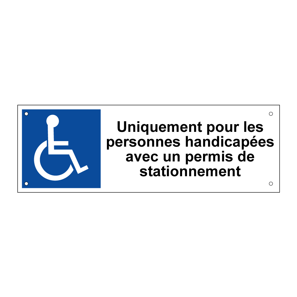 Uniquement pour les personnes handicapées avec un permis de stationnement