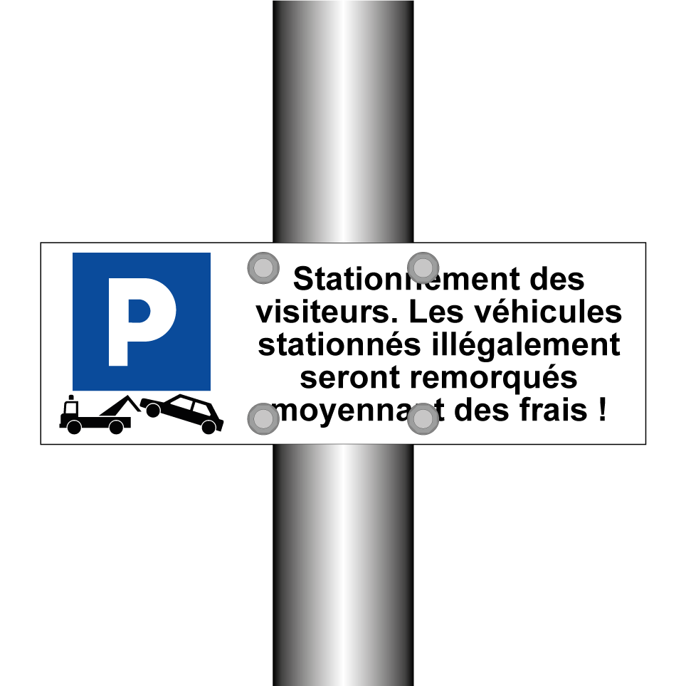 Stationnement des visiteurs. Les véhicules stationnés illégalement seront remorqués moyennant des frais !