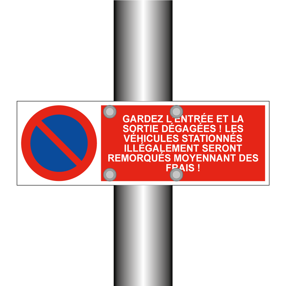 Gardez l'entrée et la sortie dégagées ! Les véhicules stationnés illégalement seront remorqués moyennant des frais !