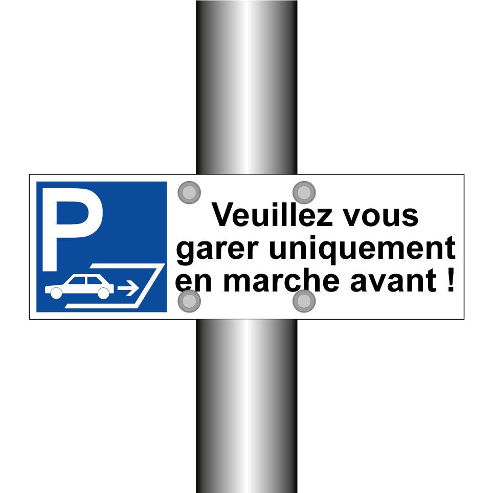 Veuillez vous garer uniquement en marche avant !