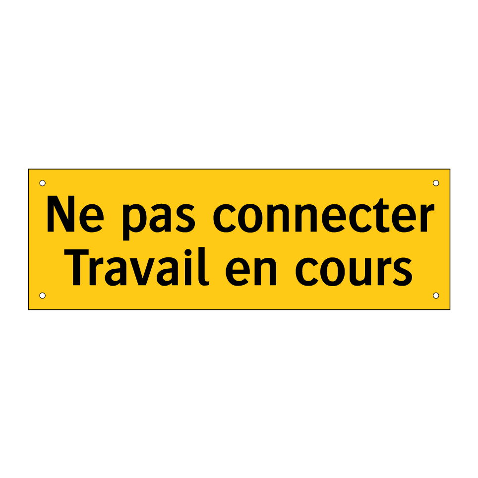 Ne pas connecter Travail en cours