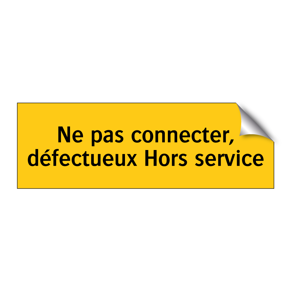 Ne pas connecter, défectueux Hors service