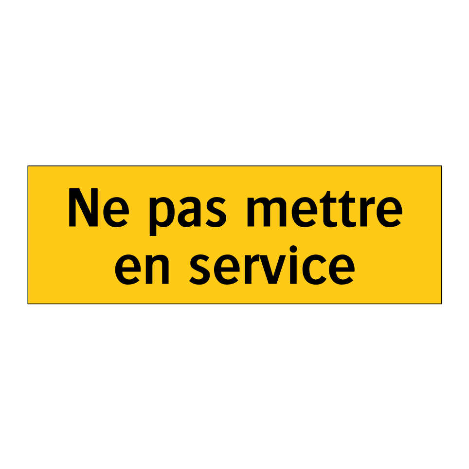 Ne pas mettre en service