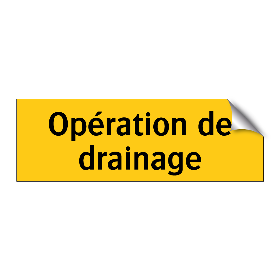 Opération de drainage