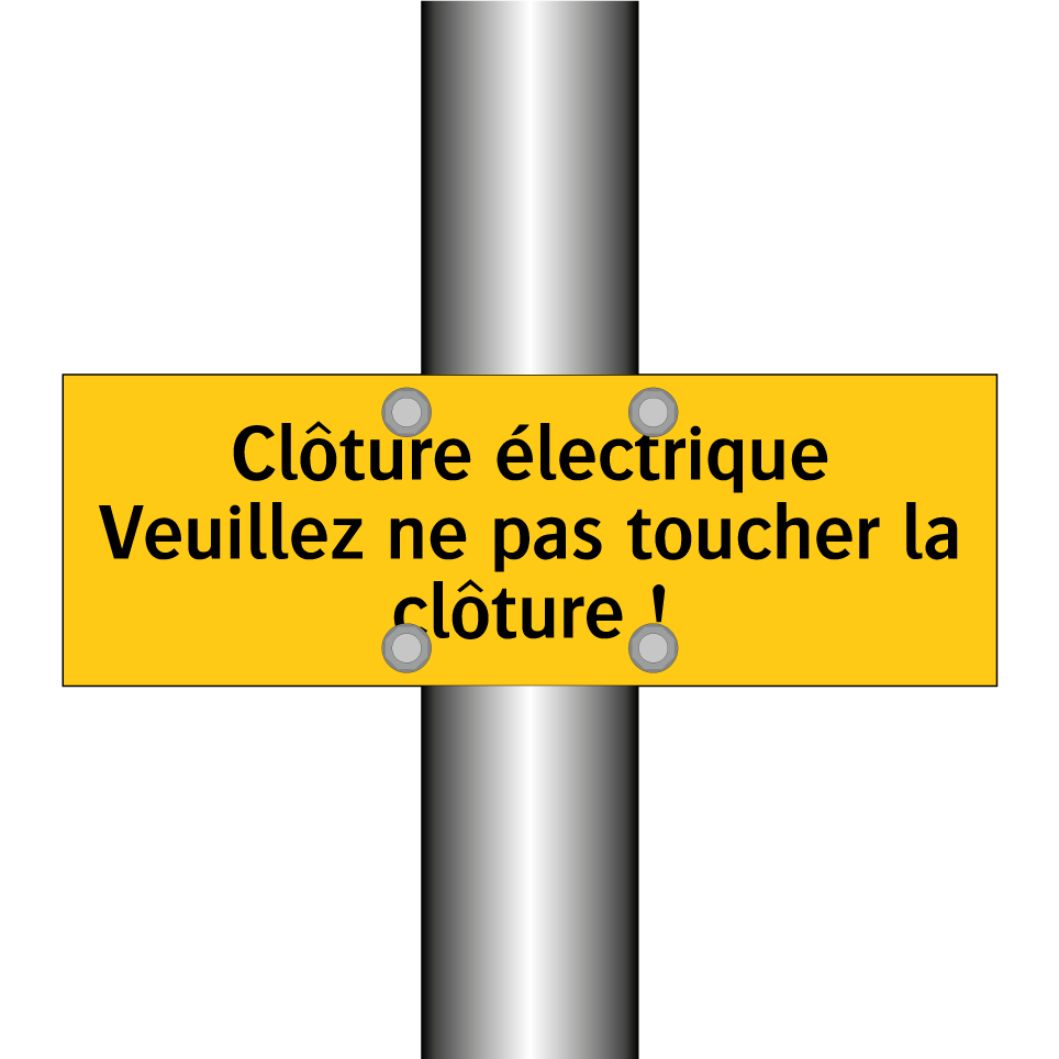 Clôture électrique Veuillez ne pas toucher la clôture !