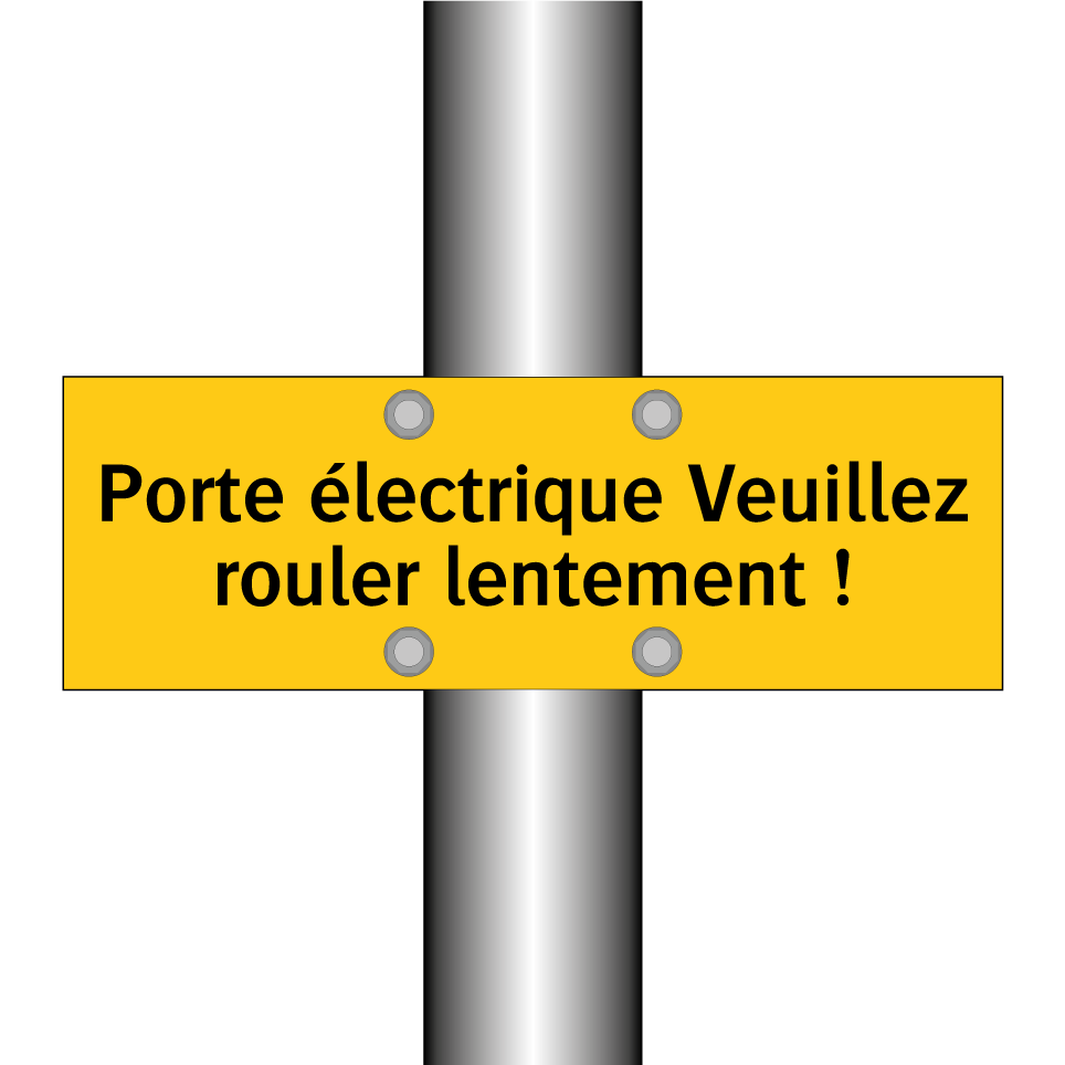 Porte électrique Veuillez rouler lentement !