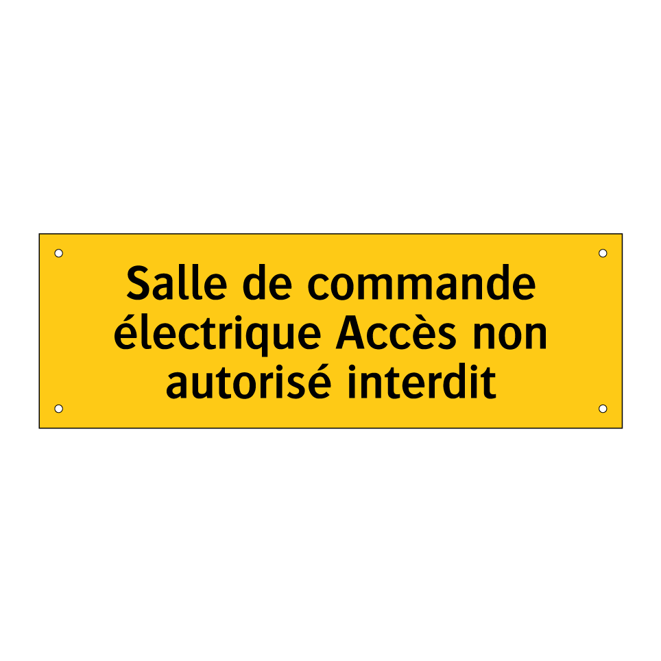 Salle de commande électrique Accès non autorisé interdit