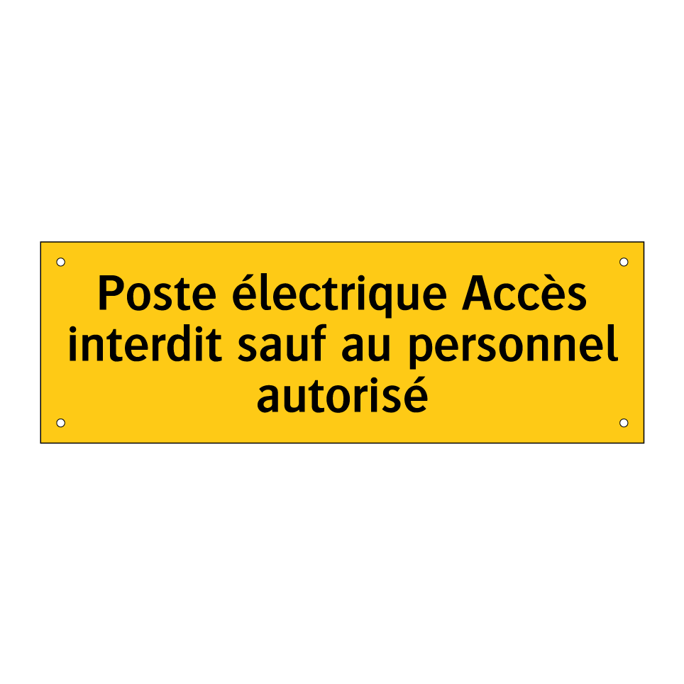 Poste électrique Accès interdit sauf au personnel autorisé