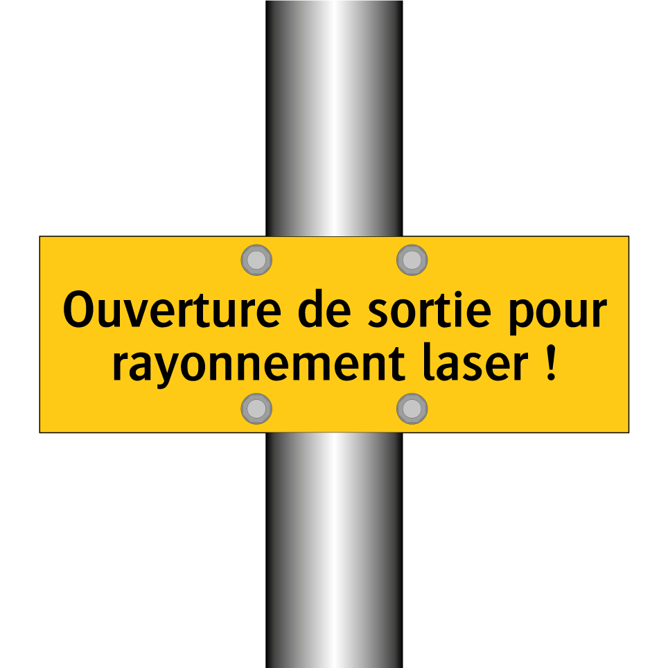 Ouverture de sortie pour rayonnement laser !