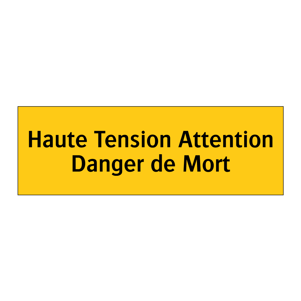 Haute Tension Attention Danger de Mort