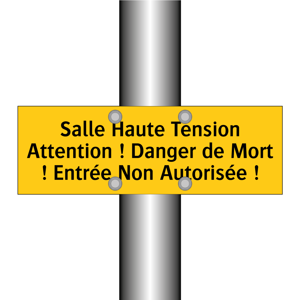 Salle Haute Tension Attention ! Danger de Mort ! Entrée Non Autorisée !