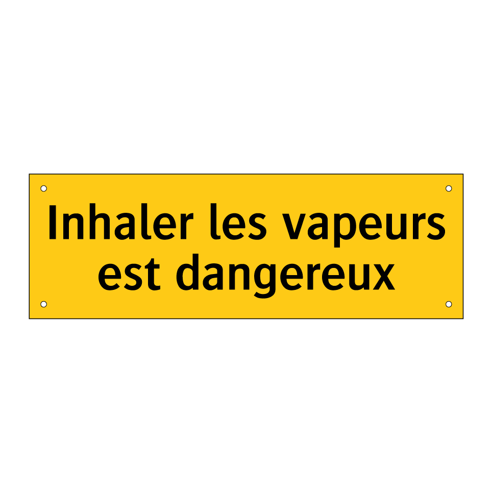 Inhaler les vapeurs est dangereux