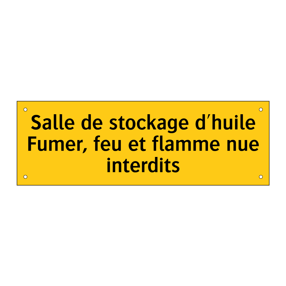 Salle de stockage d'huile Fumer, feu et flamme nue interdits