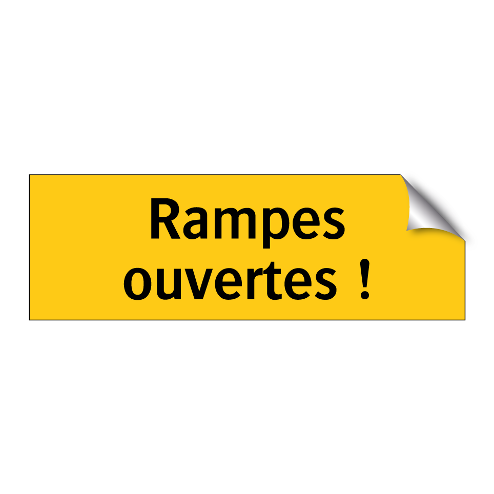 Rampes ouvertes !