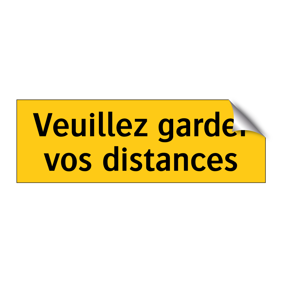 Veuillez garder vos distances